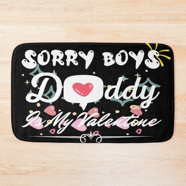 Item preview, Copy of Sorry Guys Daddy Is My Valentine Funny Valentines Day Quote designed and sold by Xrizen  Designs.