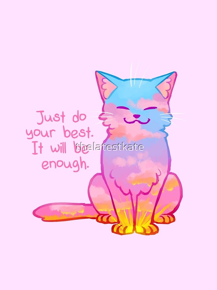 "Your Best Is Enough" Sunset Cat by thelatestkate
