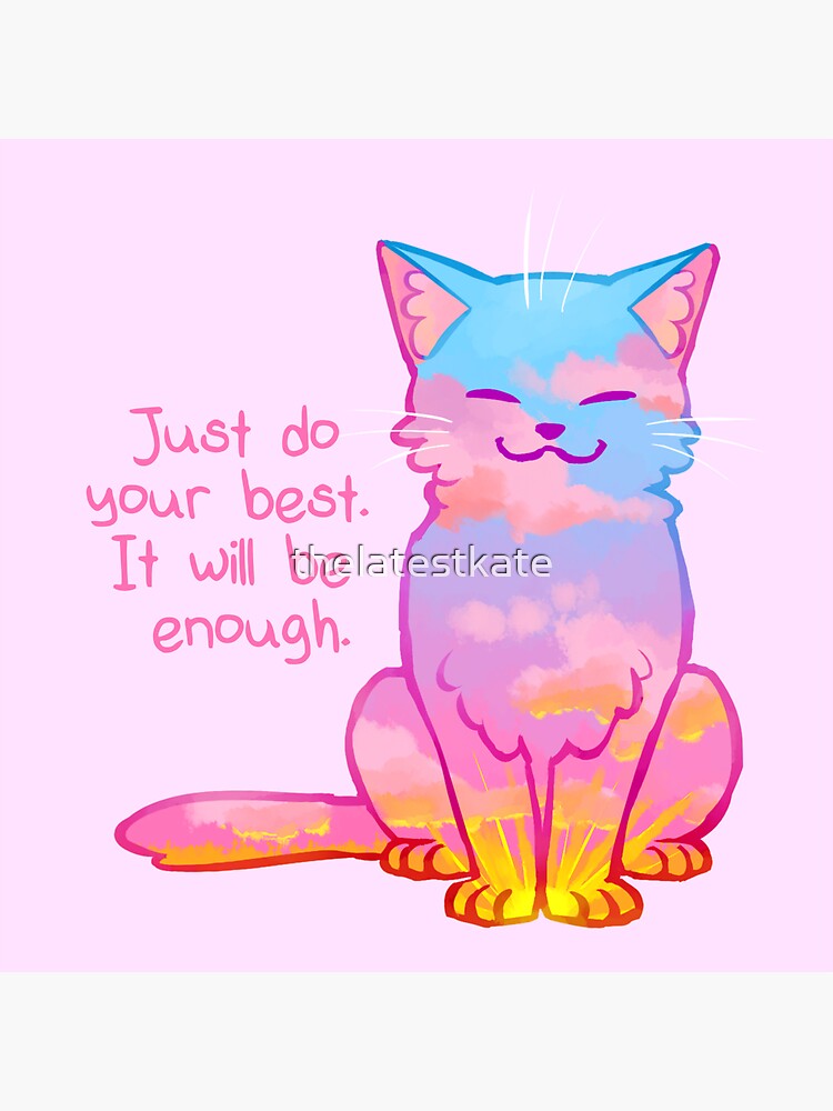 "Your Best Is Enough" Sunset Cat by thelatestkate
