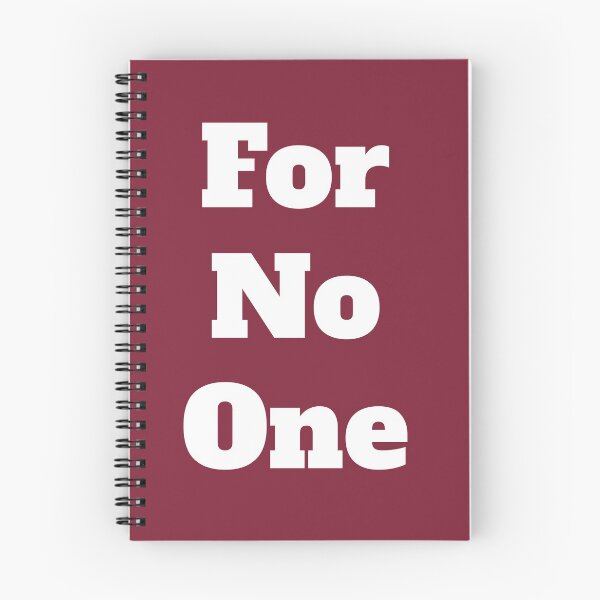 Item preview, For No One designed and sold by QuotesDogma.