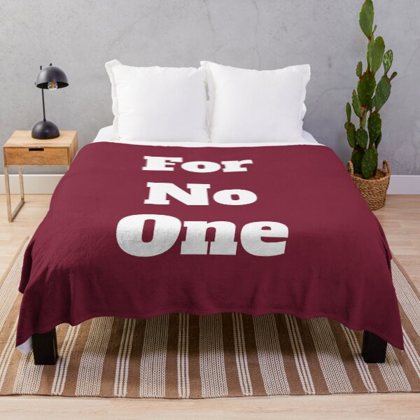 Item preview, For No One designed and sold by QuotesDogma.