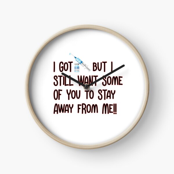 Item preview, I Got Vaccinated But I Still Want Some Of You To Stay Away From Me designed and sold by Designhub14.