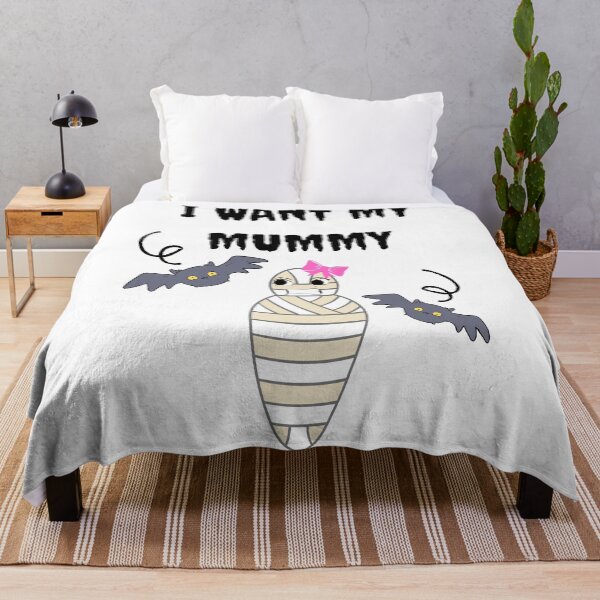 Item preview, I Want My Mummy Happy Mothers Day Mummy's Day Other Version designed and sold by Earthchild8888.