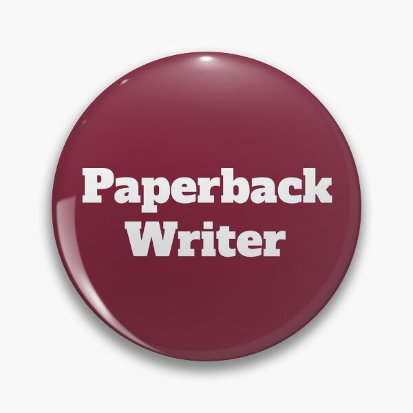 Item preview, Paperback Writer designed and sold by QuotesDogma.