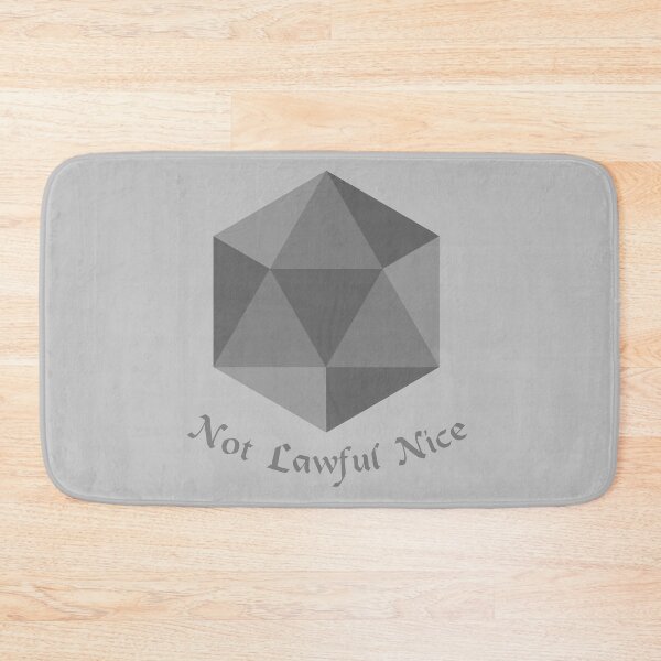 Item preview, D&D Not Lawful Nice Grey designed and sold by hyone.