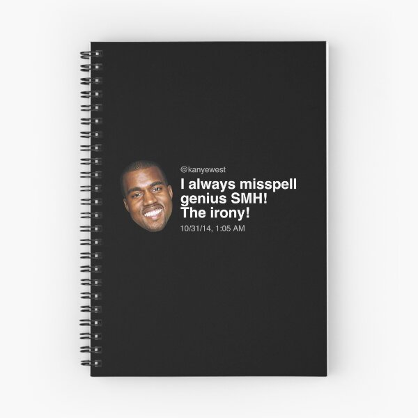 Item preview, "I always misspell genius. The irony!" - KW-Kwotes - Celebrity Tweets designed and sold by adubworld.