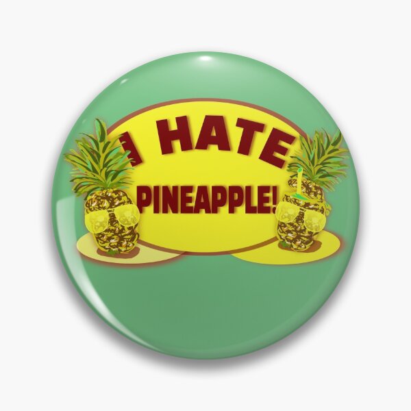 Item preview, I hate pineapples designed and sold by vibeno1.
