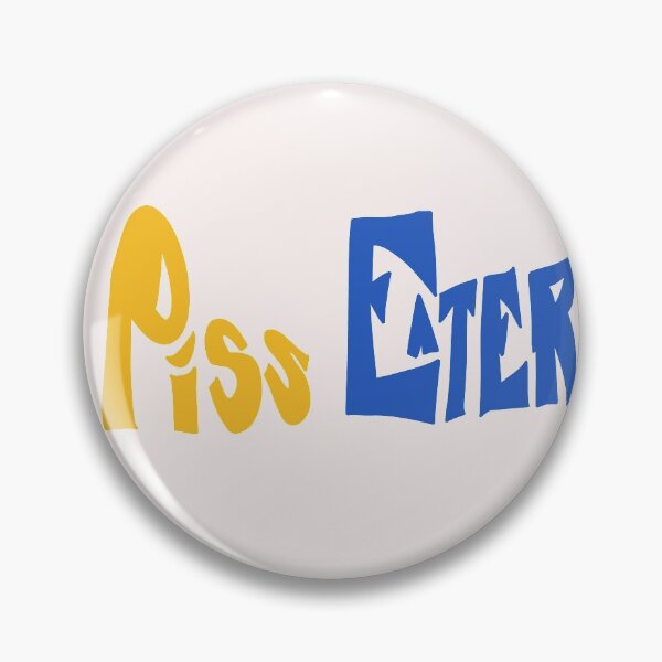Item preview, PISS EATER designed and sold by fredits.