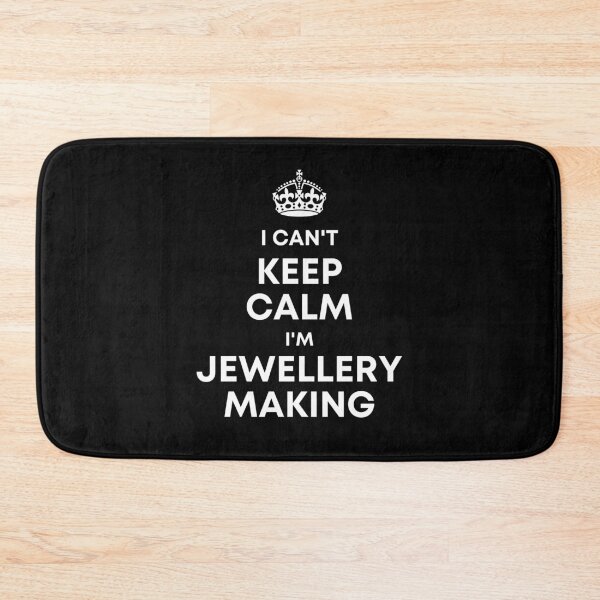 Item preview, I Can't Keep Calm I'm Jewellery Making designed and sold by Zentropik.