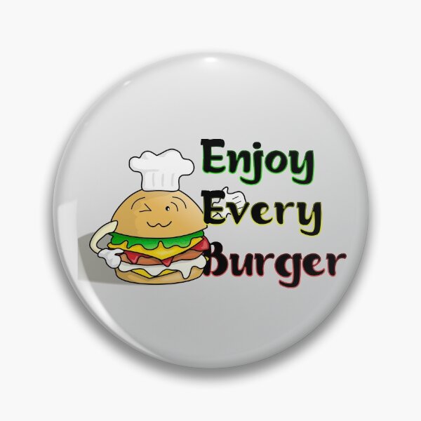 Item preview, Enjoy Every Burger designed and sold by epic-phrases.