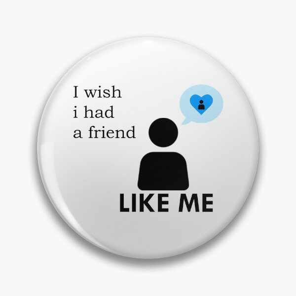 Item preview, I Wish i Had a Friend Like Me designed and sold by epic-phrases.