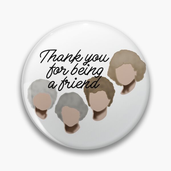 Item preview, Thank You For Being A Friend designed and sold by spottedhound.