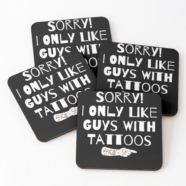 Item preview, Sorry I only Like Guys with Tattoos  designed and sold by sharifum9.