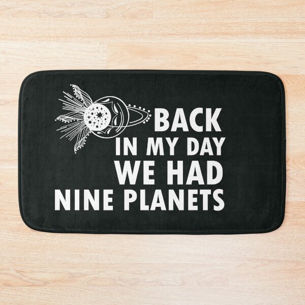 Item preview, Back in My Day We Had Nine Planets  designed and sold by 0umStore.