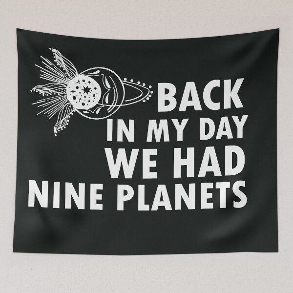 Item preview, Back in My Day We Had Nine Planets  designed and sold by 0umStore.