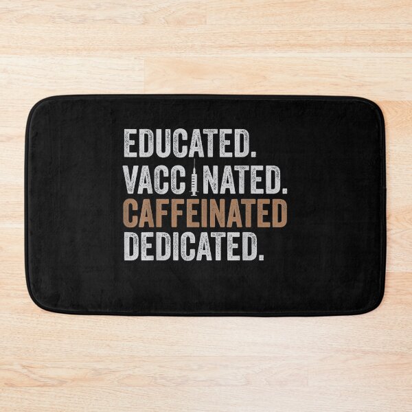 Item preview, Educated Vaccinated Caffeinated Dedicated Funny Nurse Coffee T-Shirt funny nurse educated vaccinated caffeinated dedicated coffee t-shirt (1)gift designed and sold by davidcgonzale.