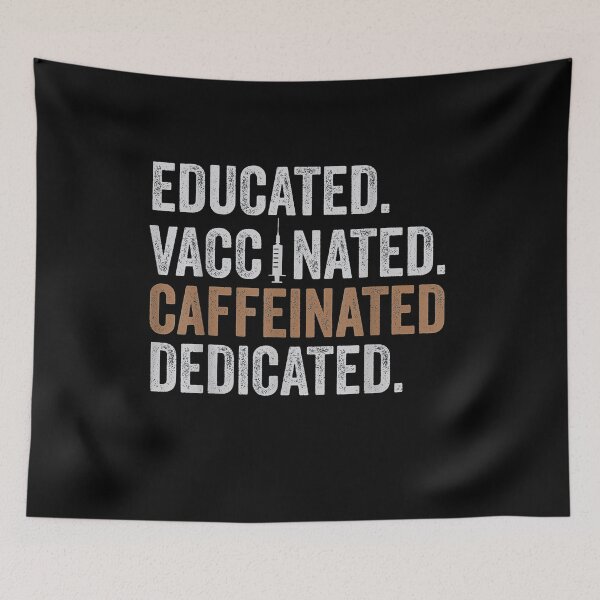 Item preview, Educated Vaccinated Caffeinated Dedicated Funny Nurse Coffee T-Shirt funny nurse educated vaccinated caffeinated dedicated coffee t-shirt (1)gift designed and sold by davidcgonzale.