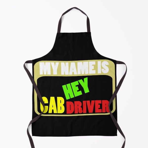 Item preview, My name is hey taxi driver designed and sold by Astralia.