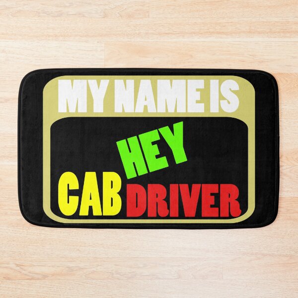 Item preview, My name is hey taxi driver designed and sold by Astralia.
