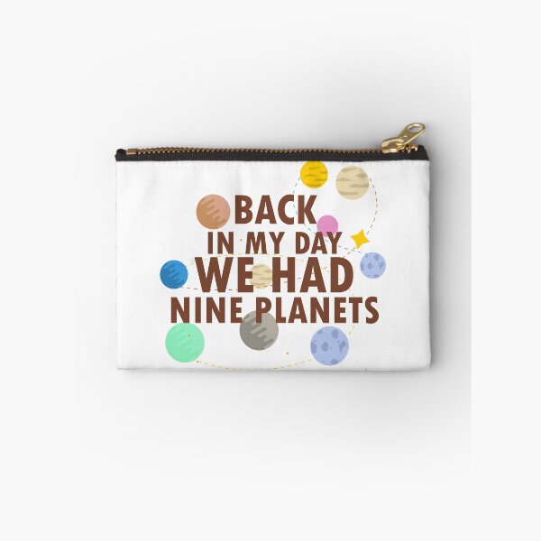 Item preview, Back in My Day We Had Nine Planets  designed and sold by 0umStore.