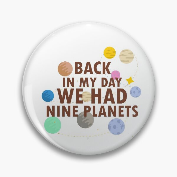 Item preview, Back in My Day We Had Nine Planets  designed and sold by 0umStore.