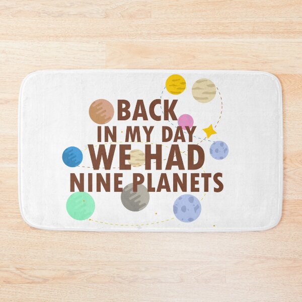 Item preview, Back in My Day We Had Nine Planets  designed and sold by 0umStore.