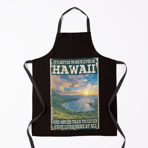 Item preview, Hawaii It's Better To Have lived in hawaii and moved than to never have lived here at all designed and sold by Cisnerosf97.