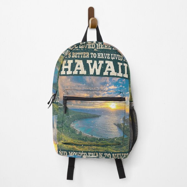 Item preview, Hawaii It's Better To Have lived in hawaii and moved than to never have lived here at all designed and sold by Cisnerosf97.