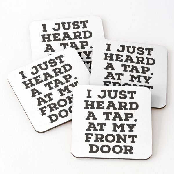 Item preview, I just heard a tap. At my front door designed and sold by Peachy-Draws.