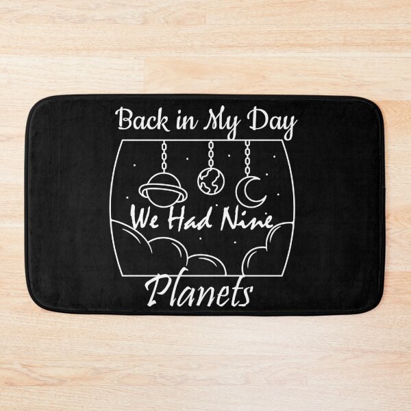 Item preview, Back in My Day We Had Nine Planets  designed and sold by 0umStore.