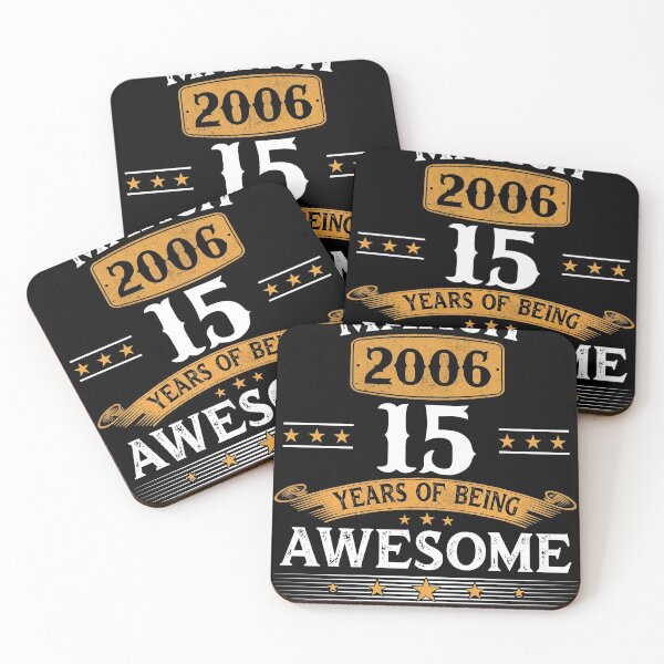 Item preview, March 2006 15 years of being awesome 15th birthday t-shirt designed and sold by lukelarkind.
