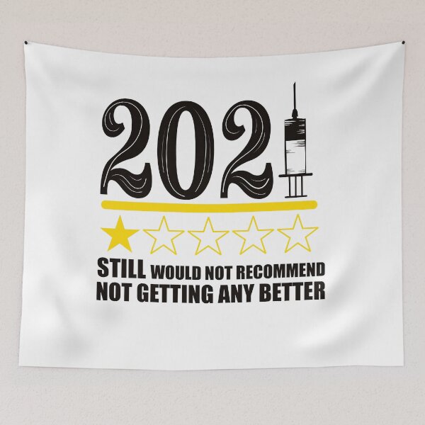 Item preview, 2021 Still Sucks One Star Rating Would Not Recommend  designed and sold by 0umStore.