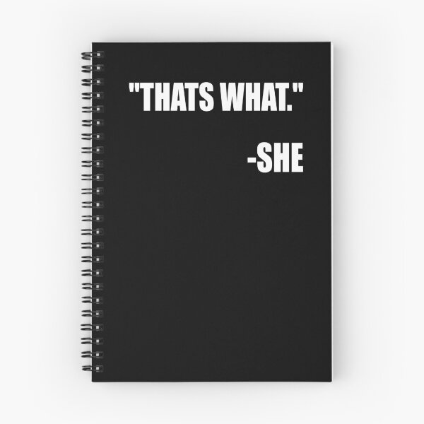 Item preview, THAT'S WHAT SHE SAID designed and sold by Montrepeneuer.