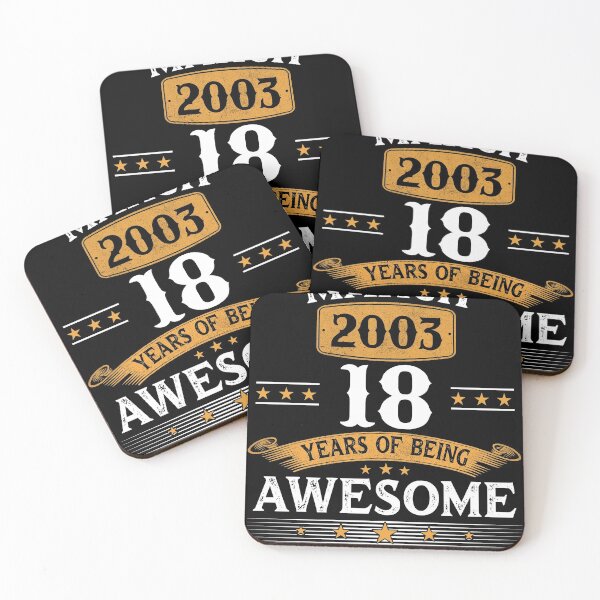 Item preview, March 2003 18 years of being awesome 18th birthday t-shirt designed and sold by lukelarkind.