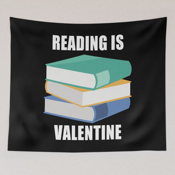 Item preview, Reading Is My Valentine Funny Quote designed and sold by kayodeDesign.