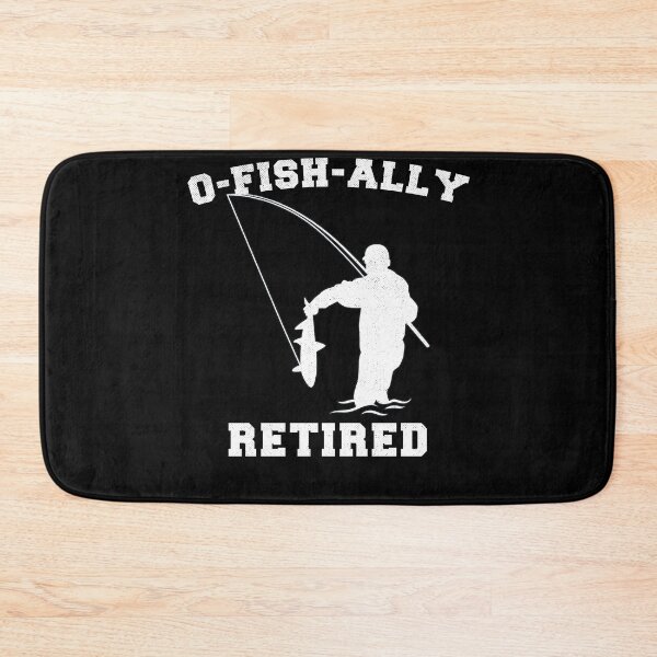 Item preview, Retired Fishing Men Retirement O-Fish-Ally Retired 2021 designed and sold by 123428094.