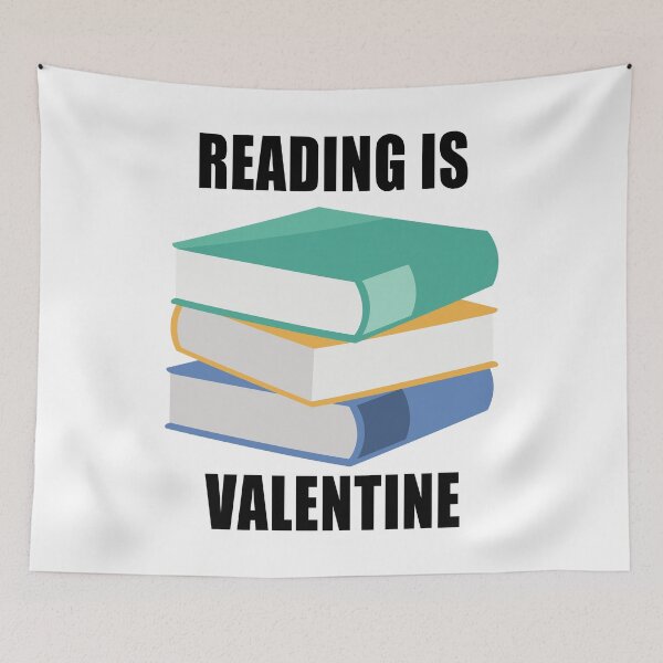 Item preview, Reading Is My Valentine Funny Quote designed and sold by kayodeDesign.