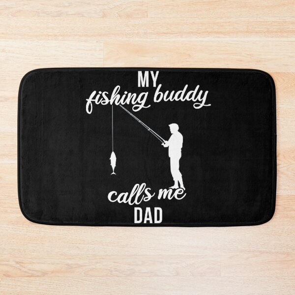 Item preview, Father Fishing Partner My Fishing Buddy Calls Me Dad Men designed and sold by 123428094.