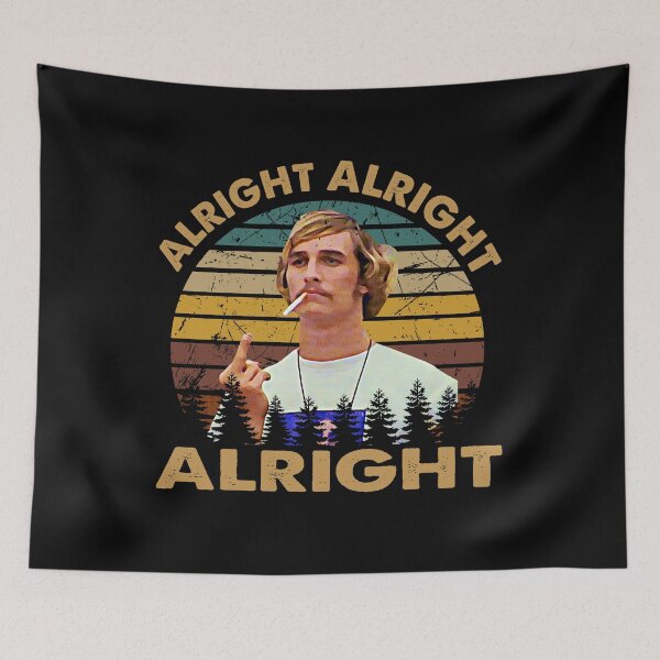 Item preview, Dazed and confused retro vintage alright designed and sold by GeorgeKelly95.