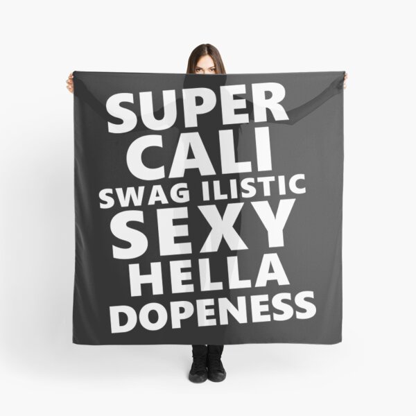 Item preview, Super Cali Swag Ilistic Sexy Hella Dope T-ShirtSuper Cali Swagilistic Sexy Hella Dopeness designed and sold by SilasBleama.