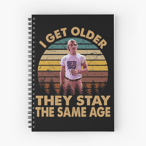 Item preview, Dazed and confused vintage retro i get older they stay the same age designed and sold by GeorgeKelly95.