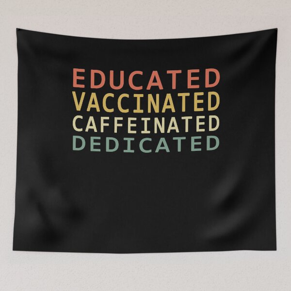 Item preview, Educated Vaccinated Caffeinated Dedicated designed and sold by Mirnamar.