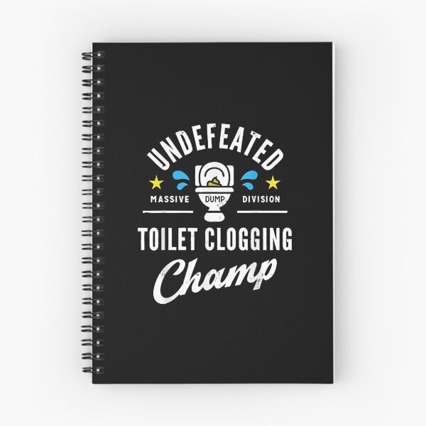 Item preview, Undefeated Toilet Clogging Champ designed and sold by AlvarezTimothy.
