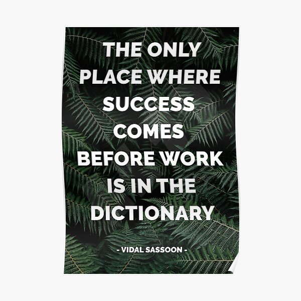 Vidal Sassoon Famous Motivational Hustle Quote Poster