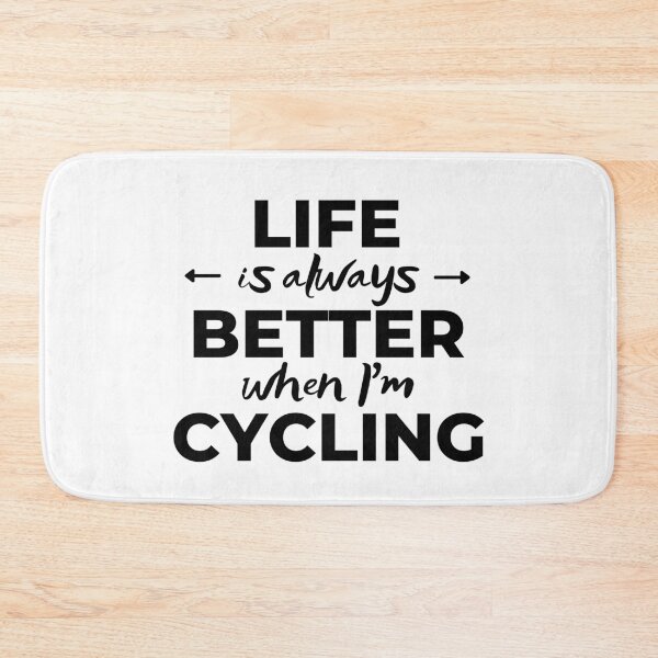 Item preview, Life is always better when I'm cycling designed and sold by TheGreenGoat.