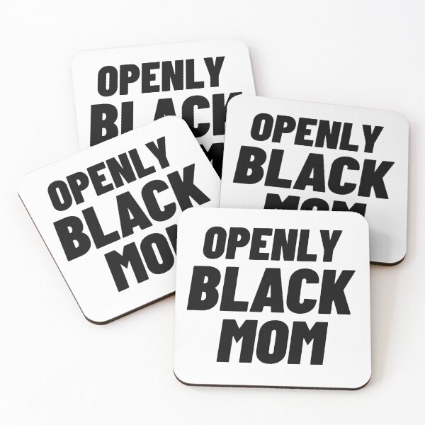 Item preview, Openly Black Mom designed and sold by Wachi-A.