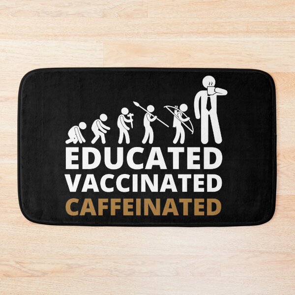 Item preview, Educated Vaccinated Caffeinated designed and sold by BestUncommonTee.