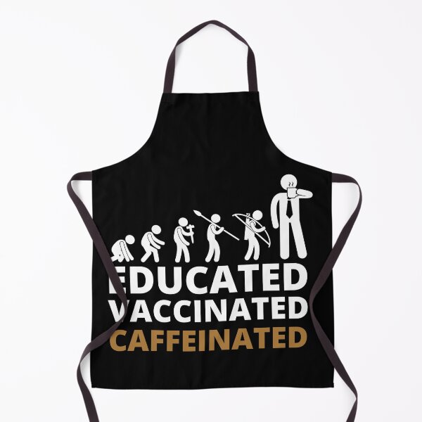 Item preview, Educated Vaccinated Caffeinated designed and sold by BestUncommonTee.