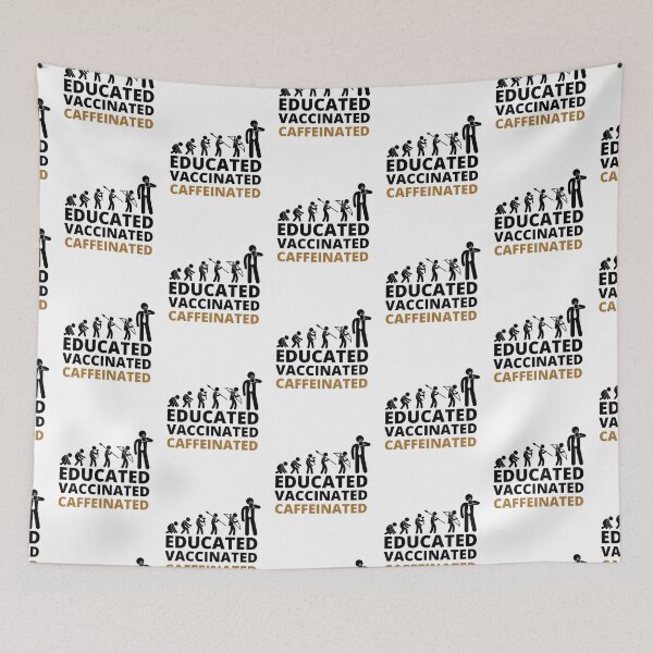 Item preview, Educated Vaccinated Caffeinated designed and sold by BestUncommonTee.
