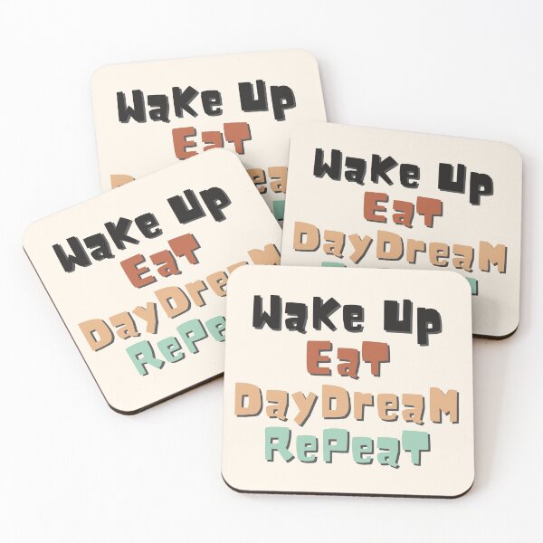 Item preview, Wake Up Eat Daydream Repeat Funny Quote designed and sold by ArtIsSixthSense.